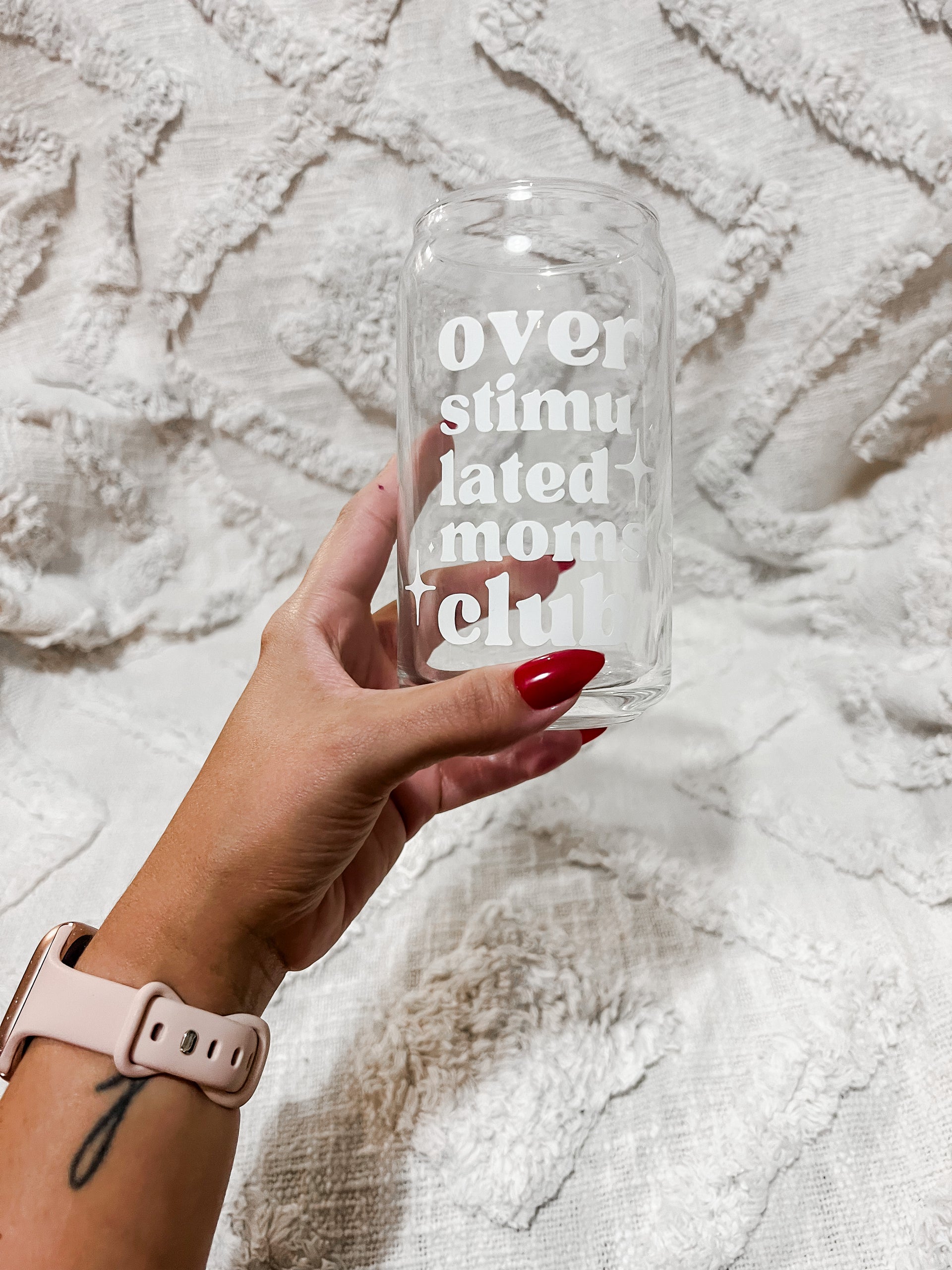 Over Stimulated Moms Club Glass Can Tumbler